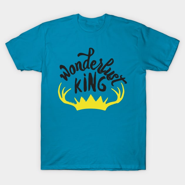 wonderlust king T-Shirt by MadeByMystie